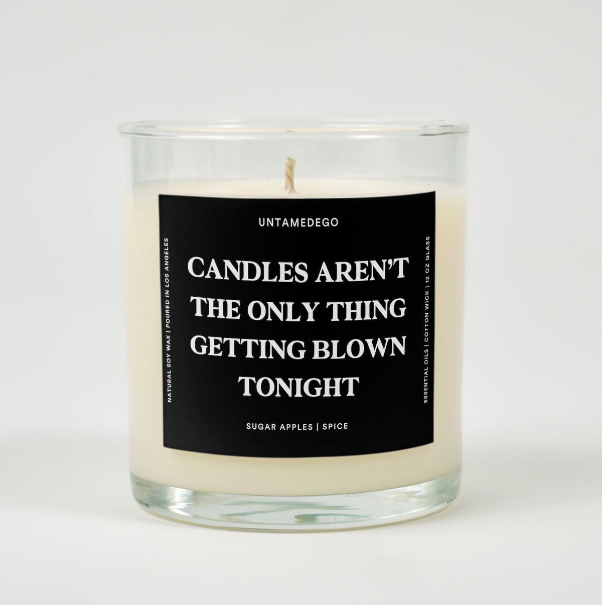 Candles Aren't The Only Thing Getting Blown Tonight Glass Candle