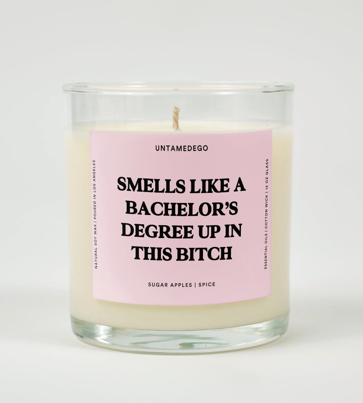 Smells like a Bachelor’s Degree Up In This Bitch Graduation Glass Candle