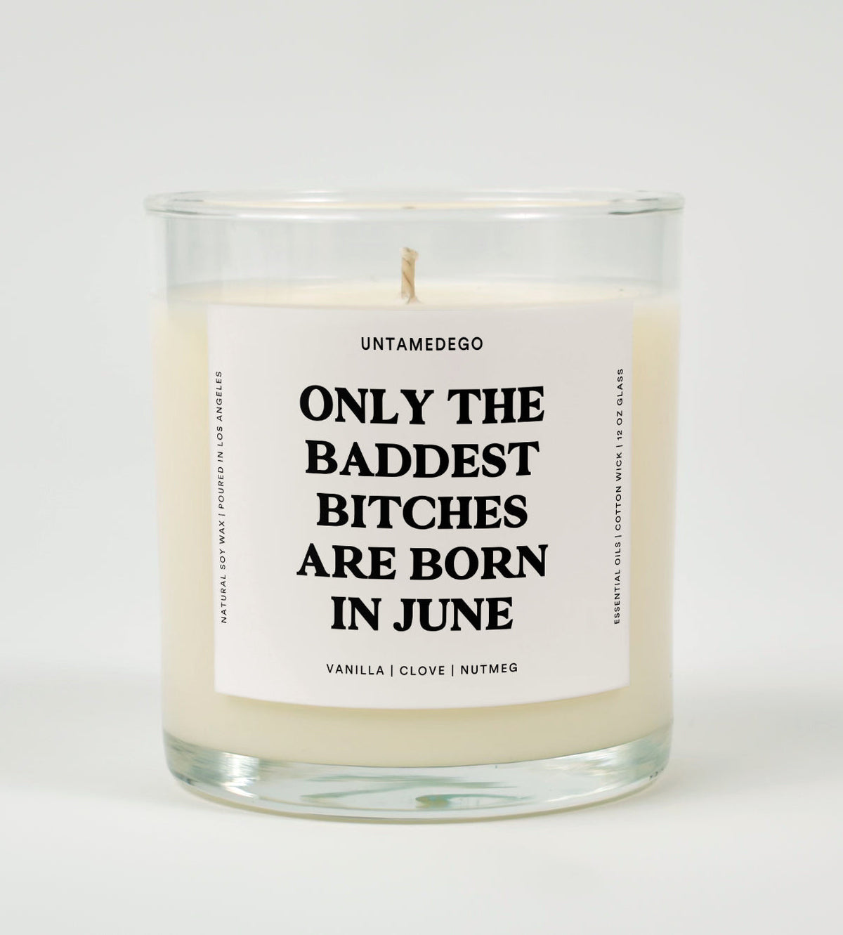 Only The Baddest Bitches Are Born In June Birthday Glass Candle