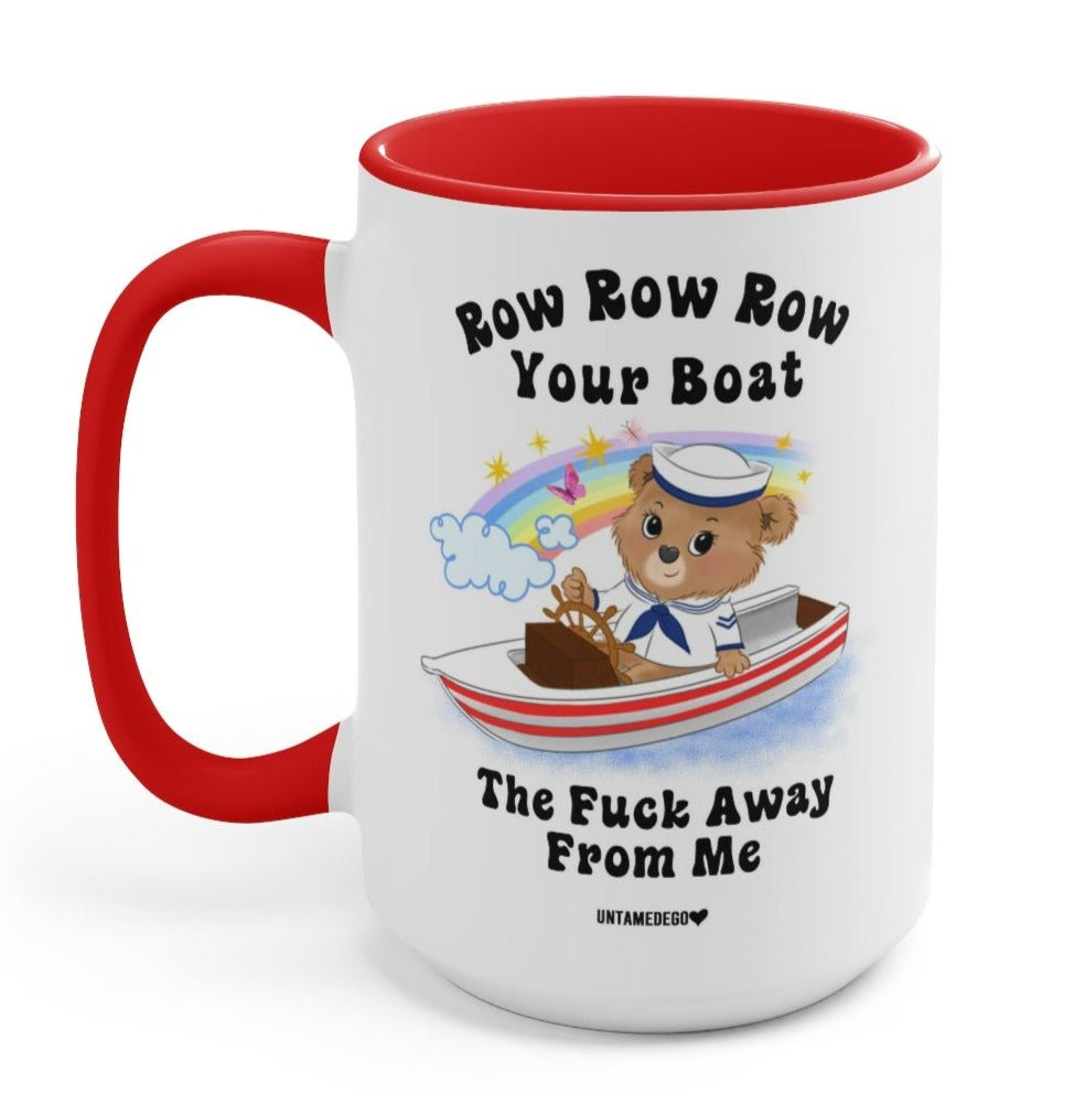 Row Row Row Your Boat Away From Me Lolly The Bear 15oz Mug
