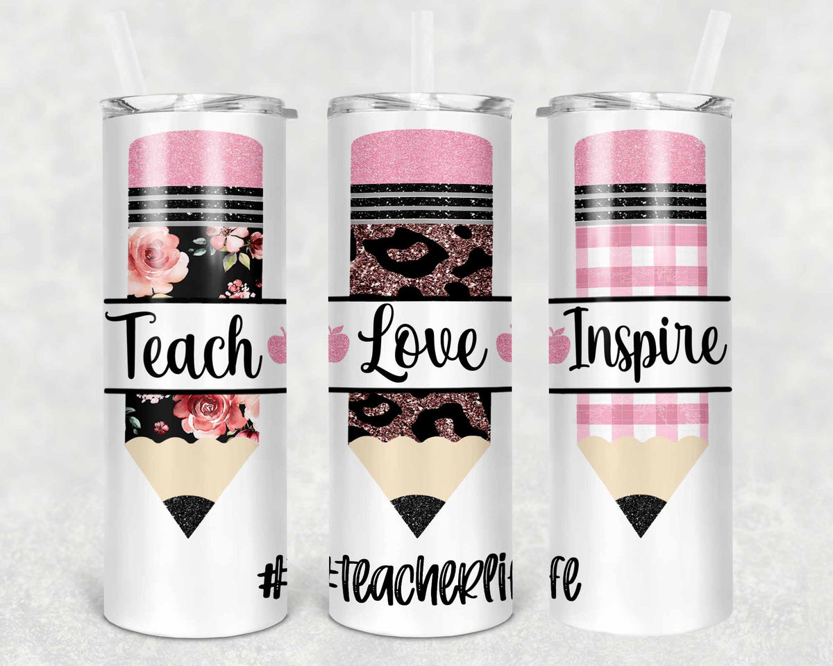 Teach Love Inspire Custom Tumbler